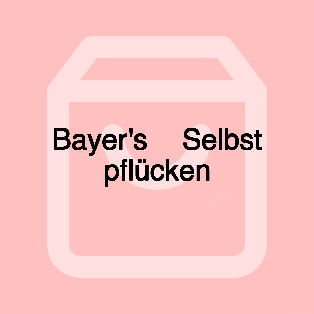 Bayer's 🍓 Selbst pflücken