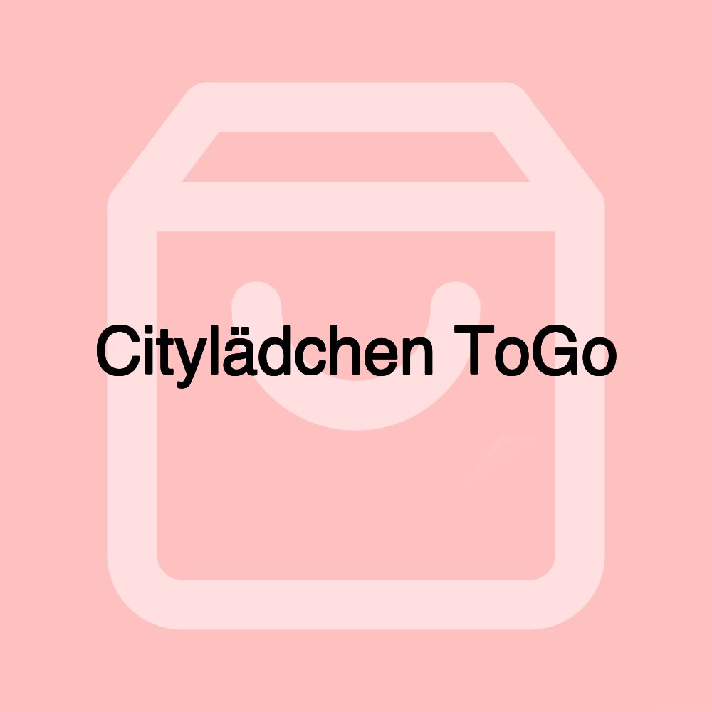 Citylädchen ToGo