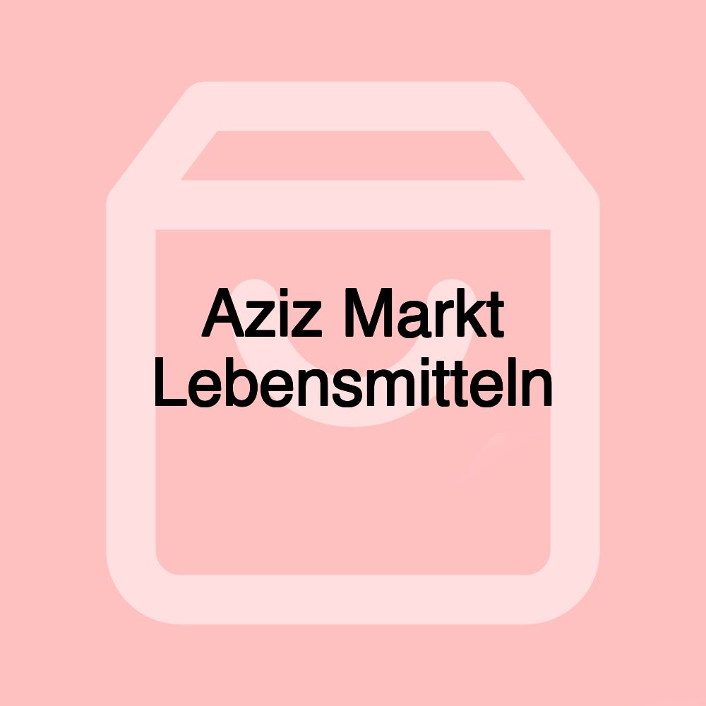 Aziz Markt Lebensmitteln