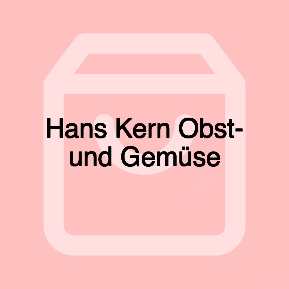 Hans Kern Obst- und Gemüse