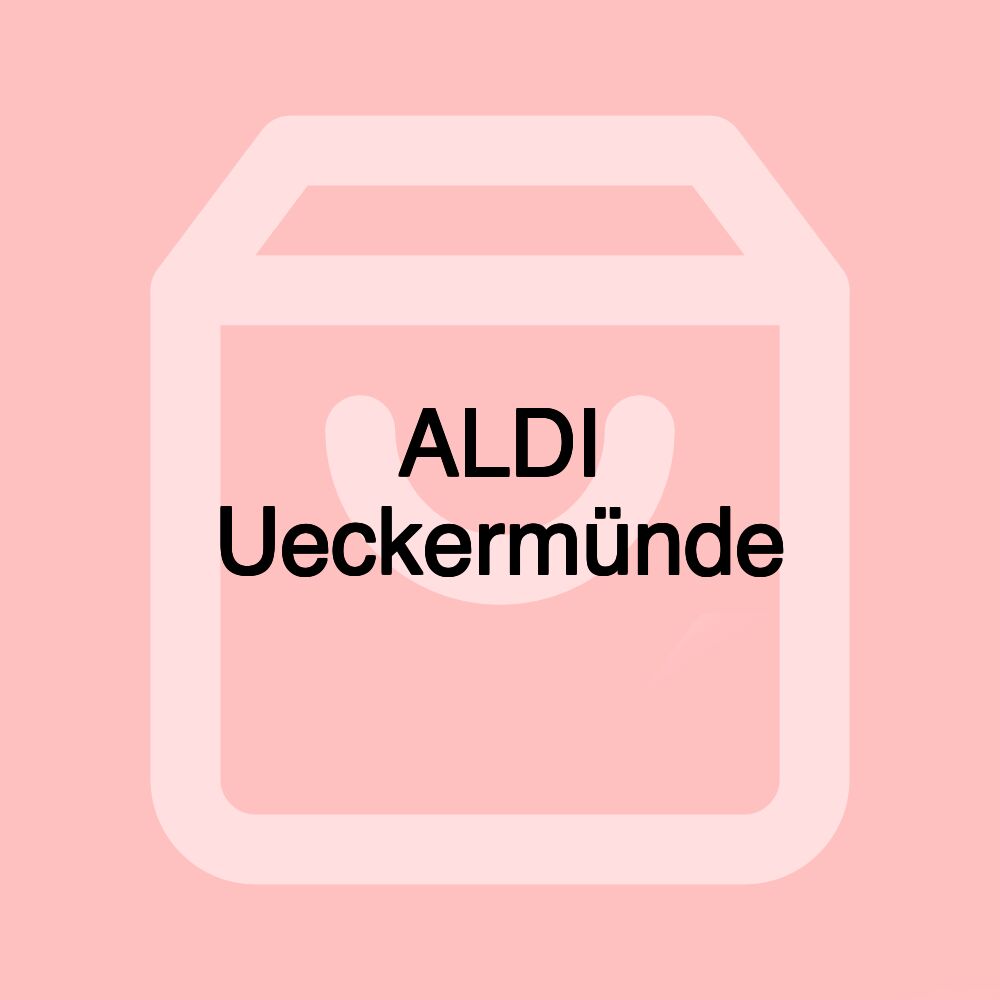 ALDI Ueckermünde