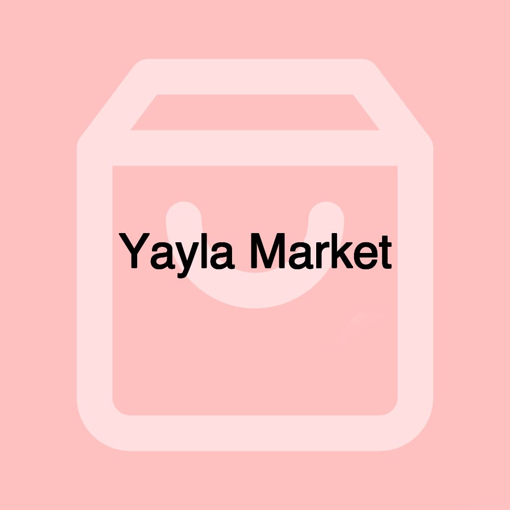 Yayla Market