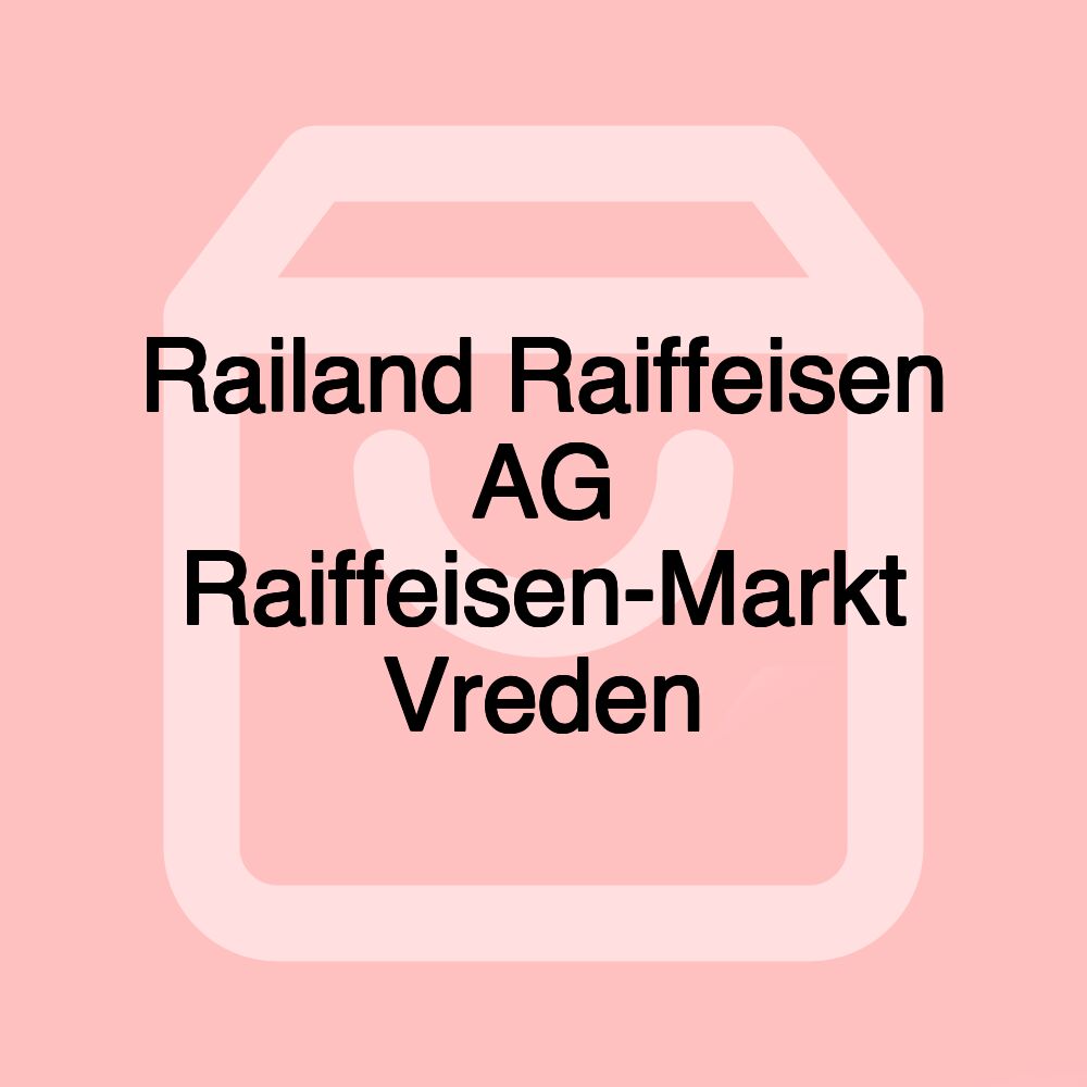 Railand Raiffeisen AG Raiffeisen-Markt Vreden