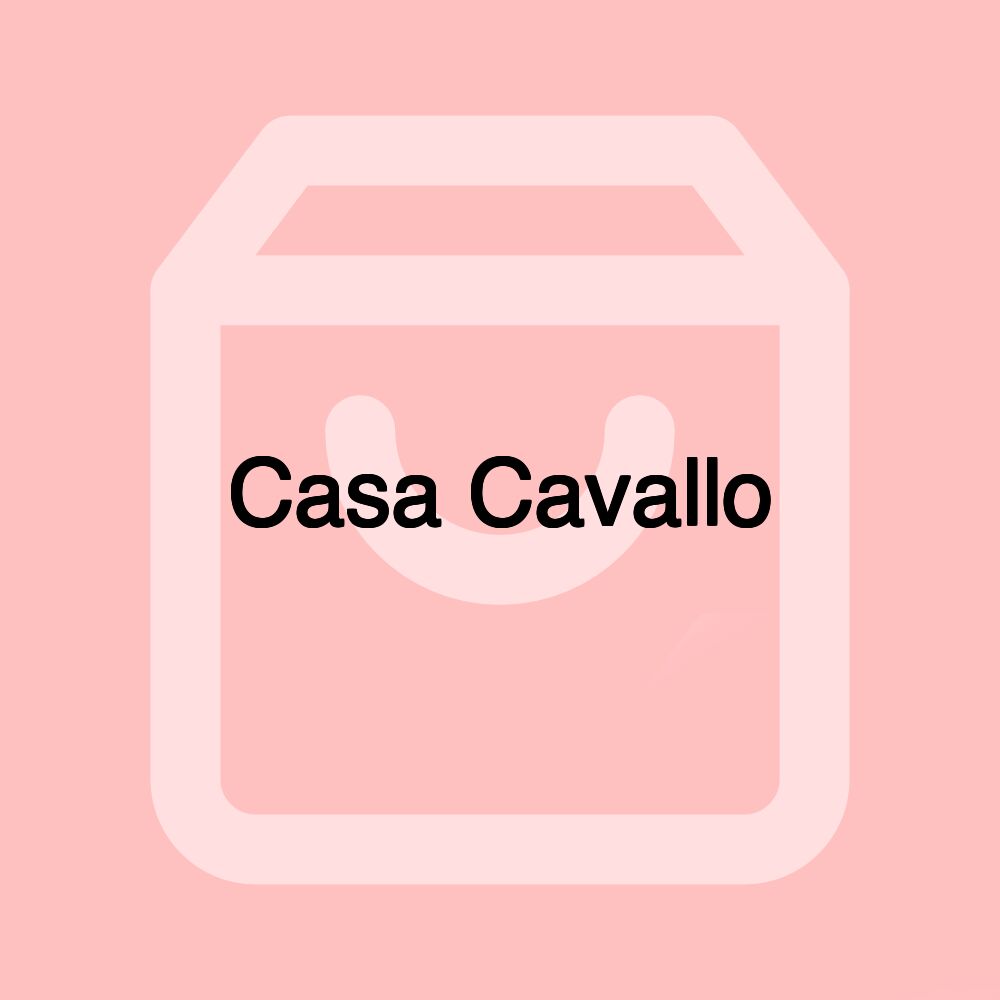 Casa Cavallo