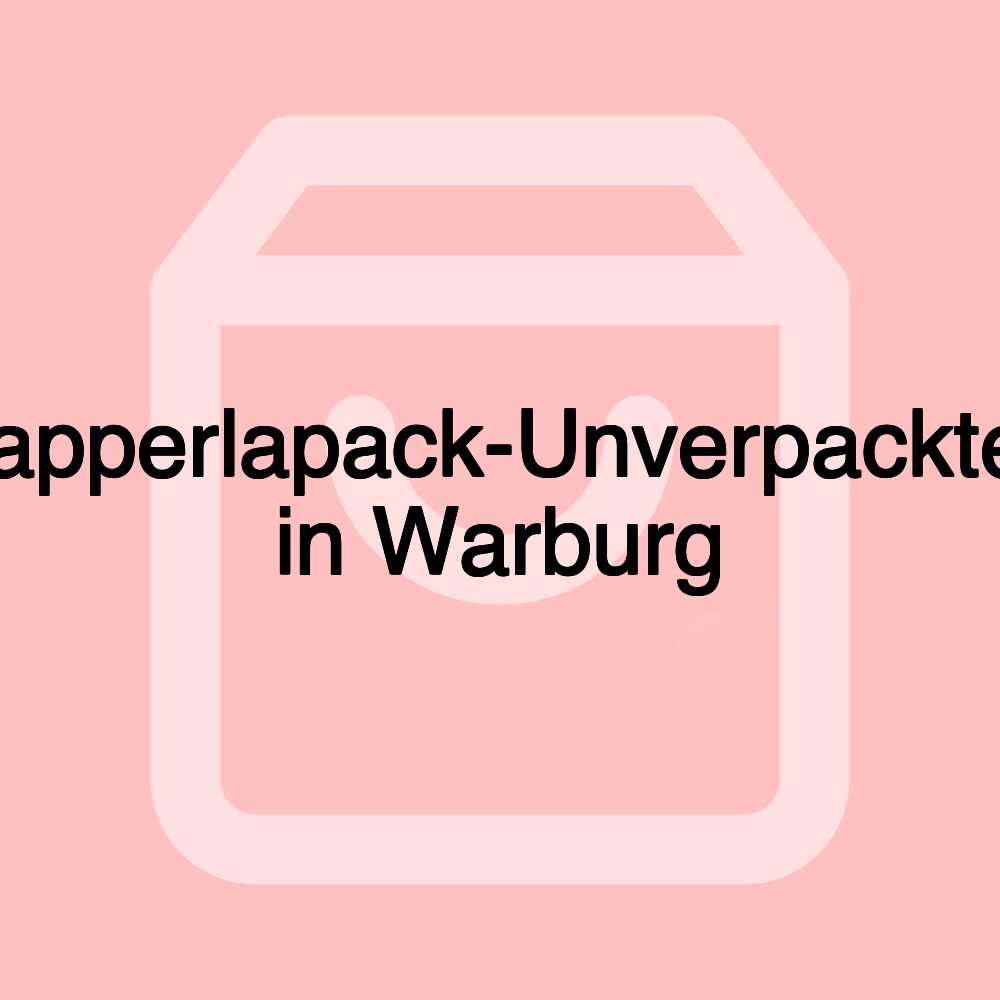 Papperlapack-Unverpacktes in Warburg