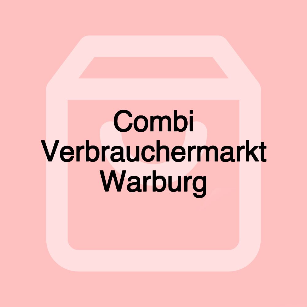 Combi Verbrauchermarkt Warburg