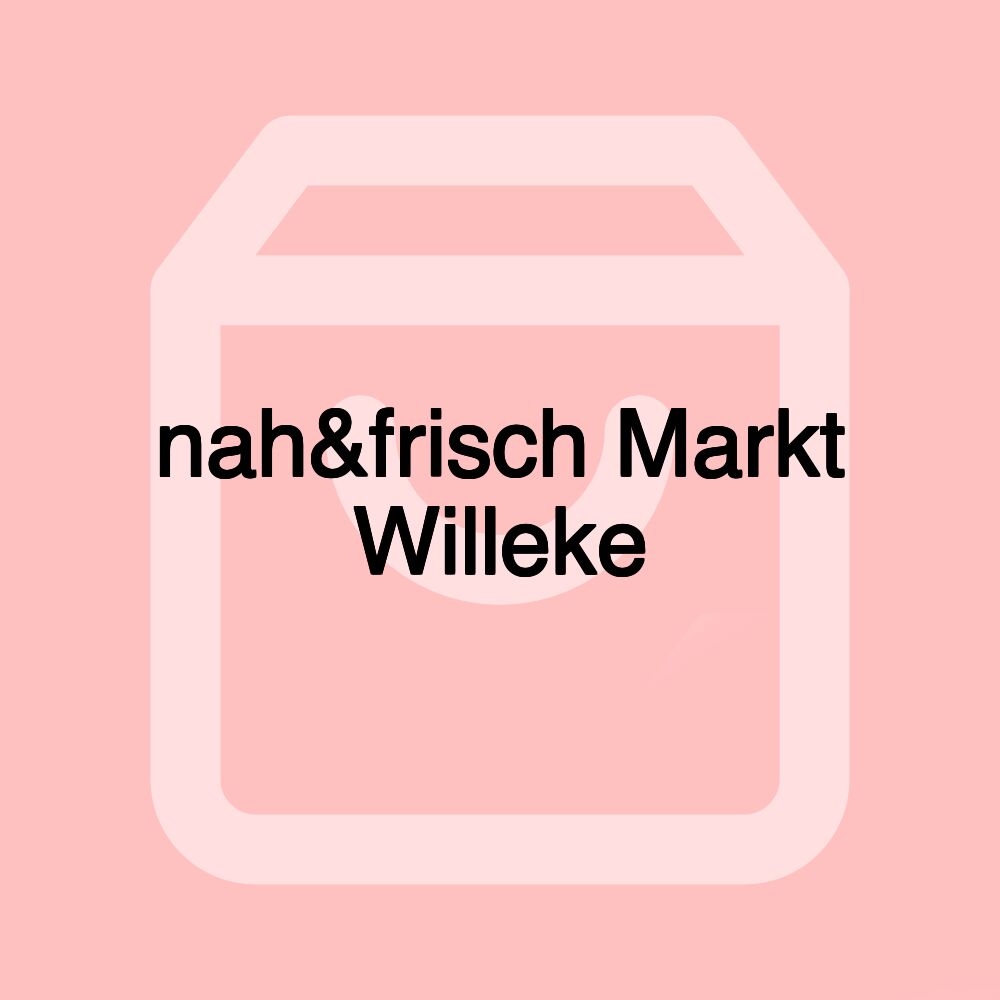 nah&frisch Markt Willeke