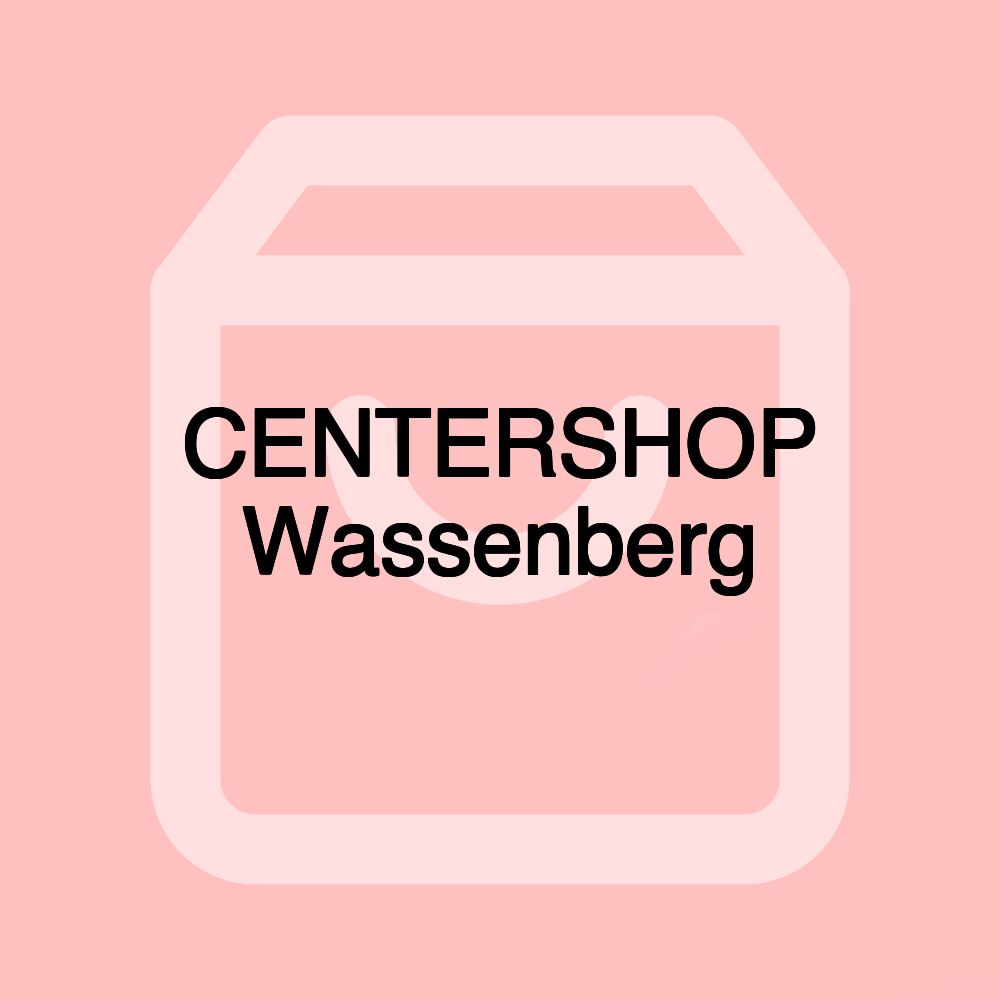 CENTERSHOP Wassenberg