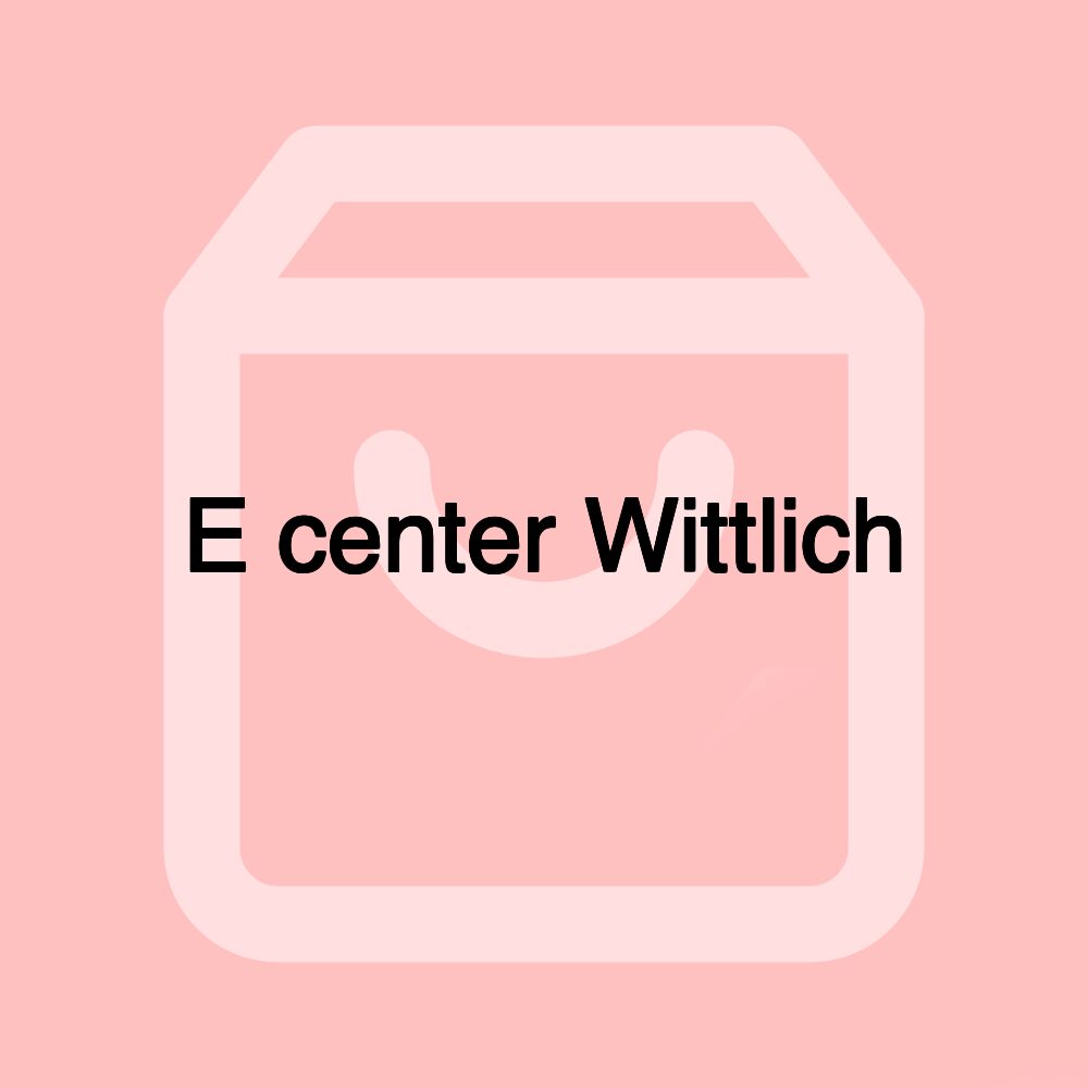 E center Wittlich