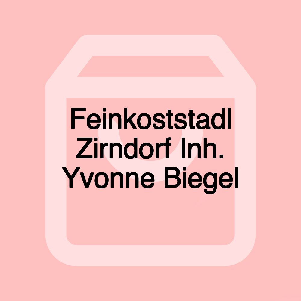 Feinkoststadl Zirndorf Inh. Yvonne Biegel