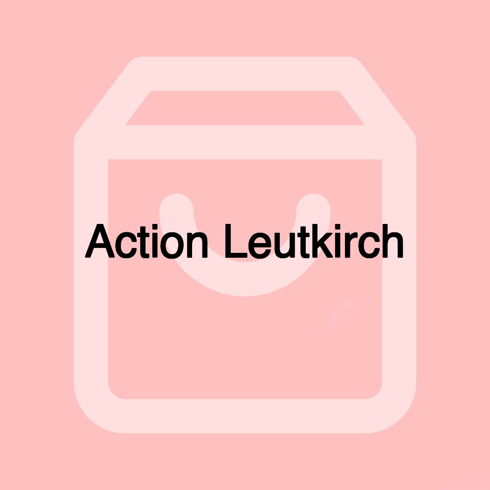 Action Leutkirch