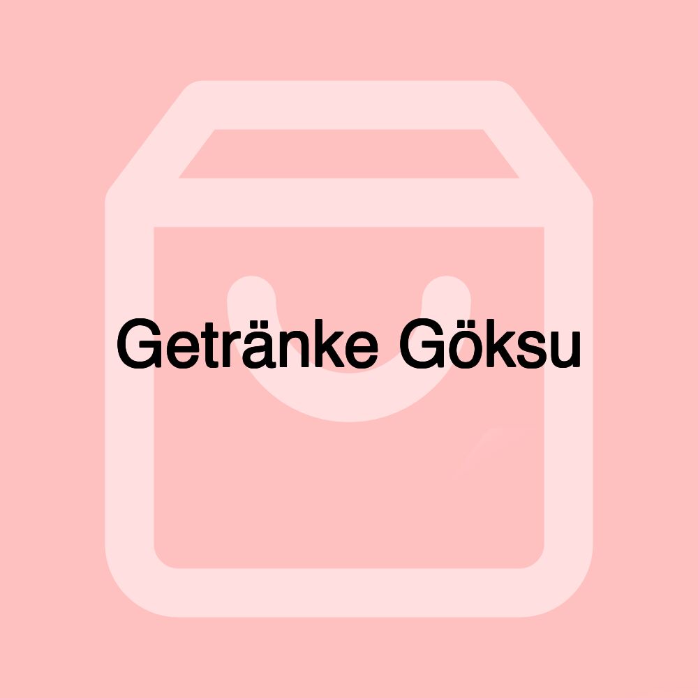 Getränke Göksu