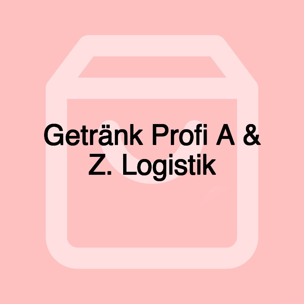 Getränk Profi A & Z. Logistik