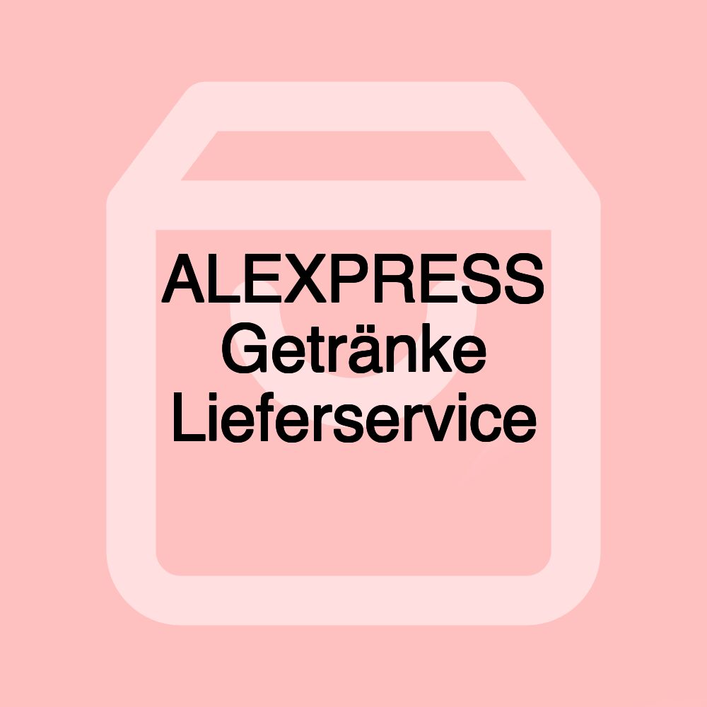 ALEXPRESS Getränke Lieferservice