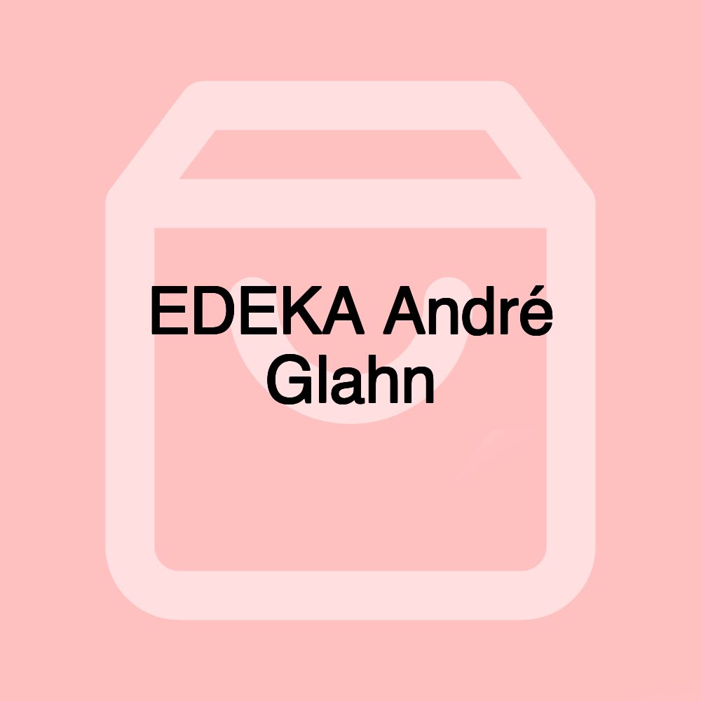 EDEKA André Glahn