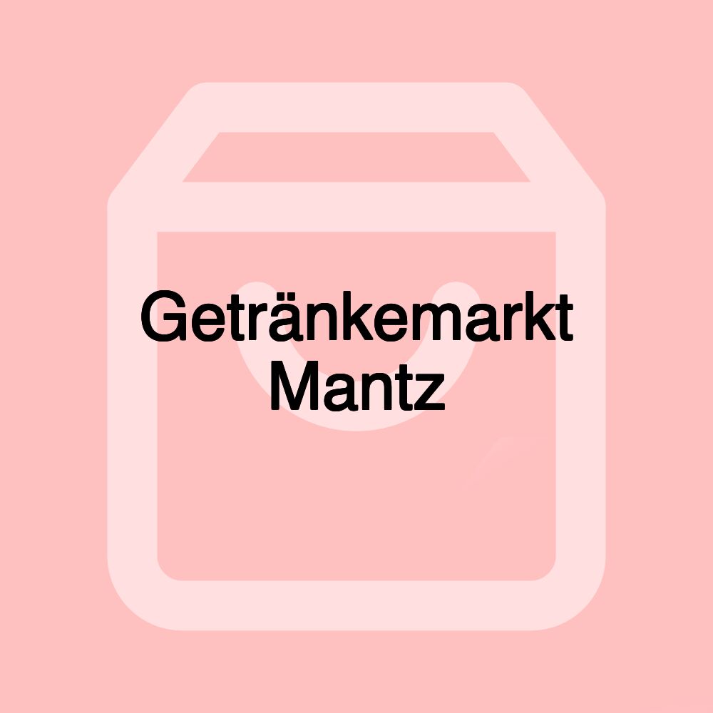 Getränkemarkt Mantz