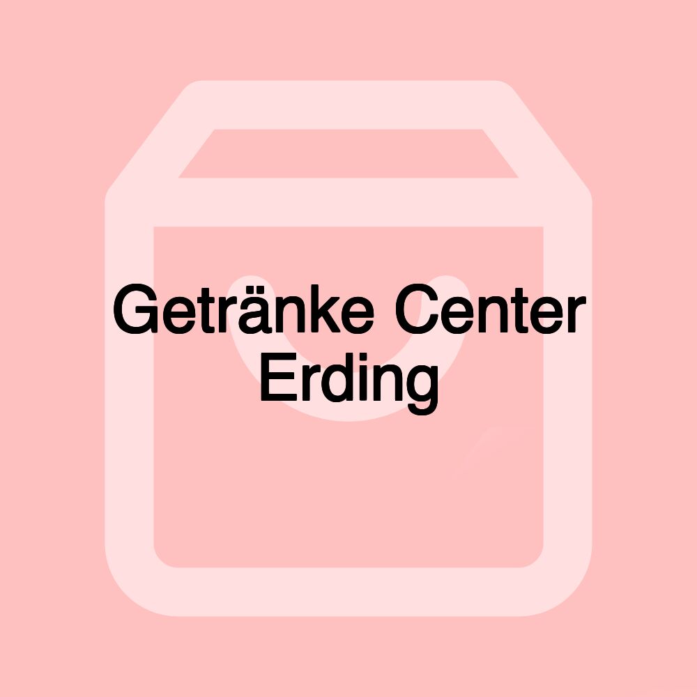 Getränke Center Erding