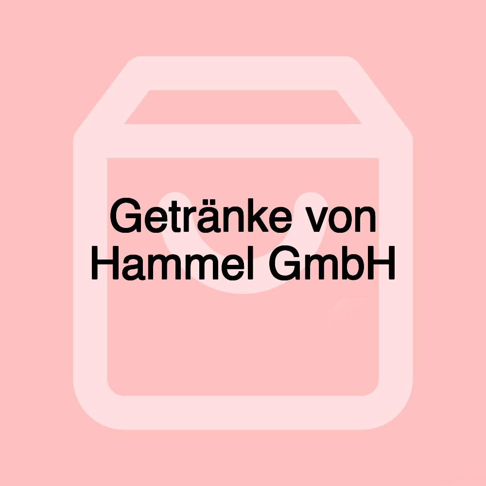 Getränke von Hammel GmbH