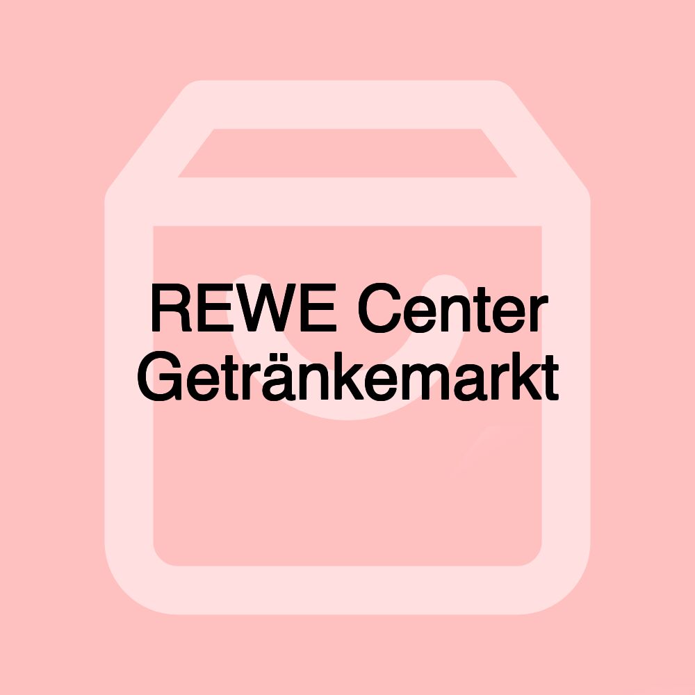 REWE Center Getränkemarkt