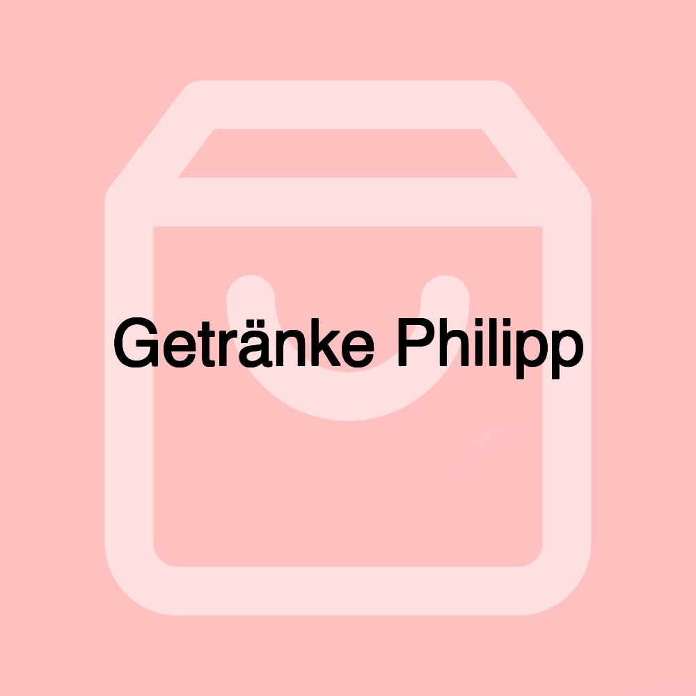 Getränke Philipp