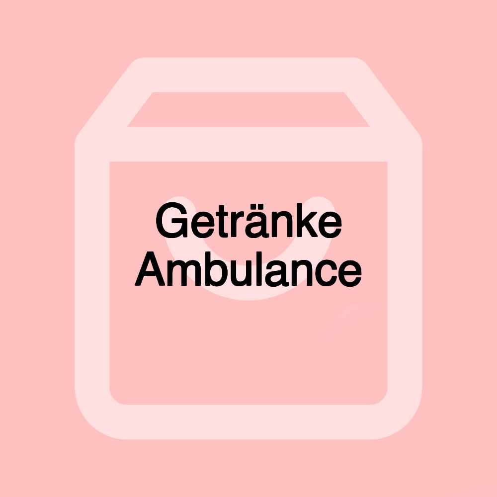 Getränke Ambulance