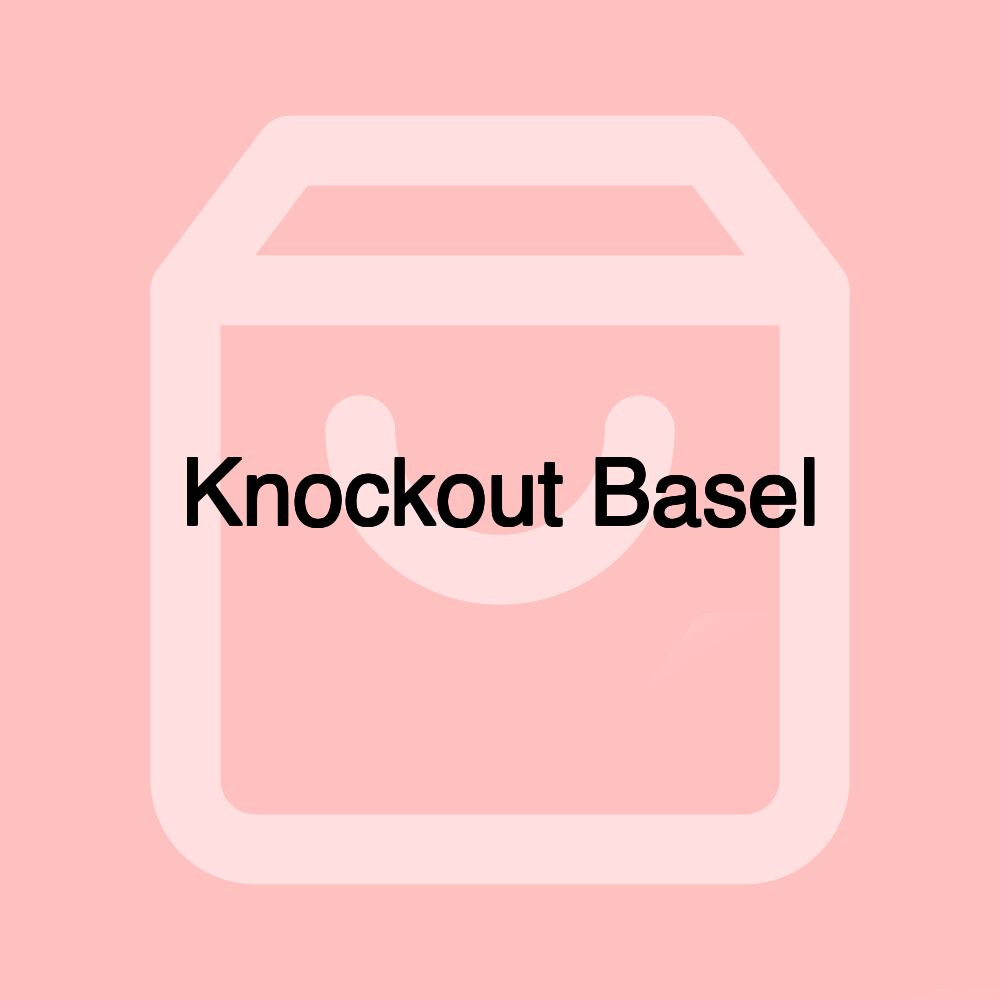 Knockout Basel