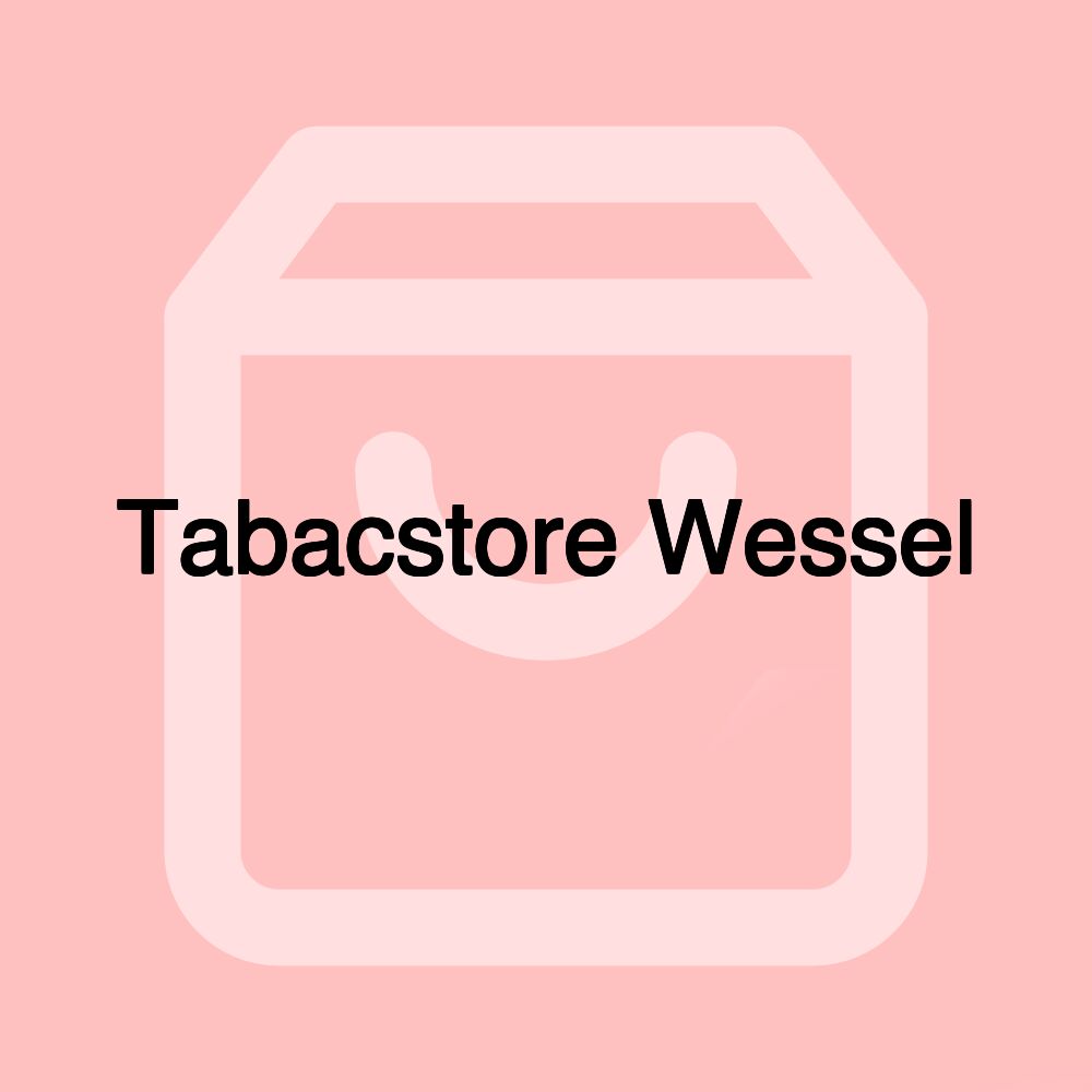 Tabacstore Wessel