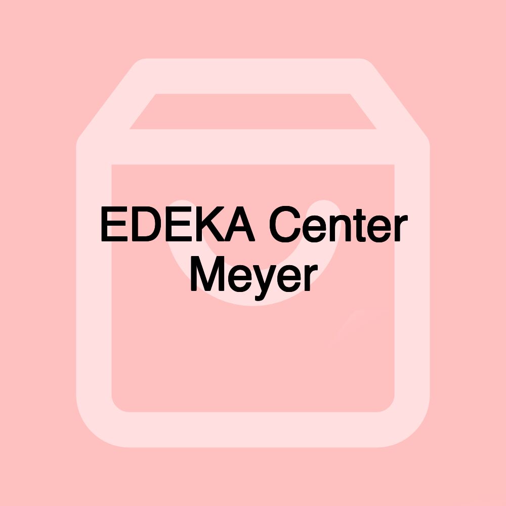 EDEKA Center Meyer