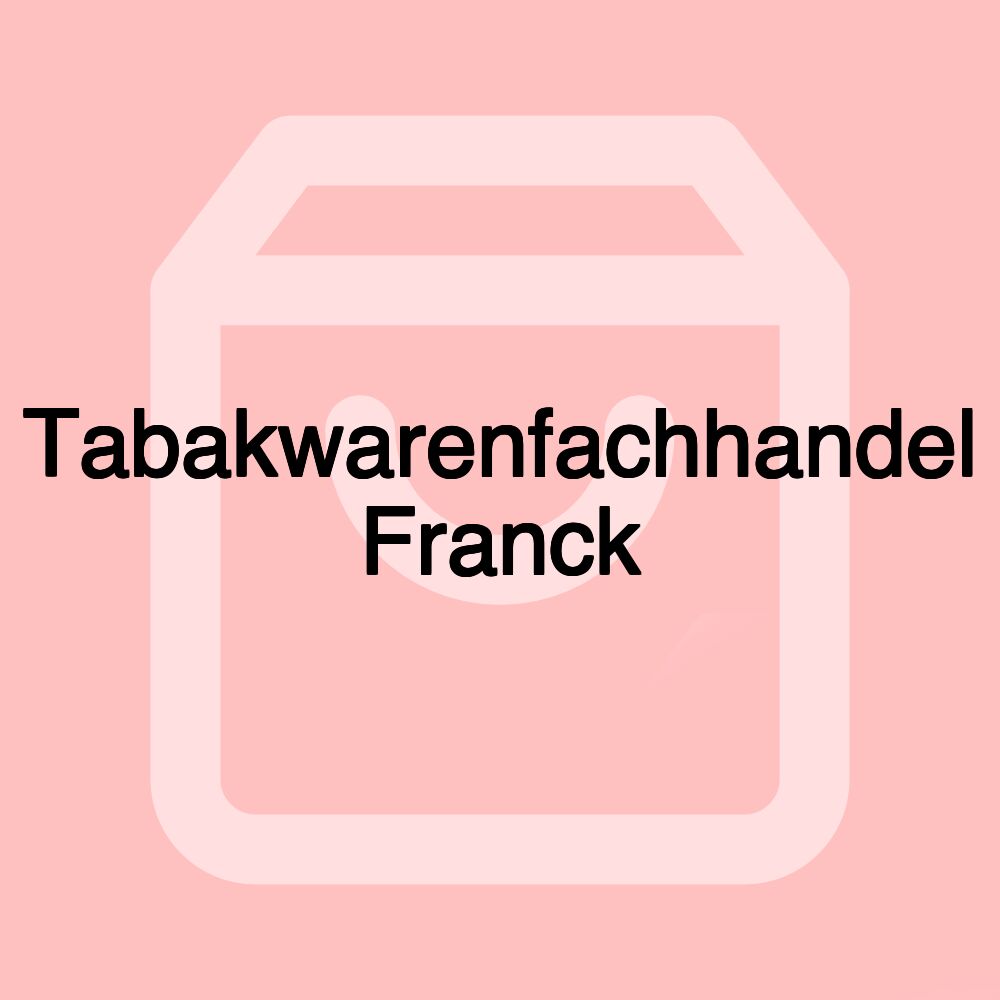 Tabakwarenfachhandel Franck