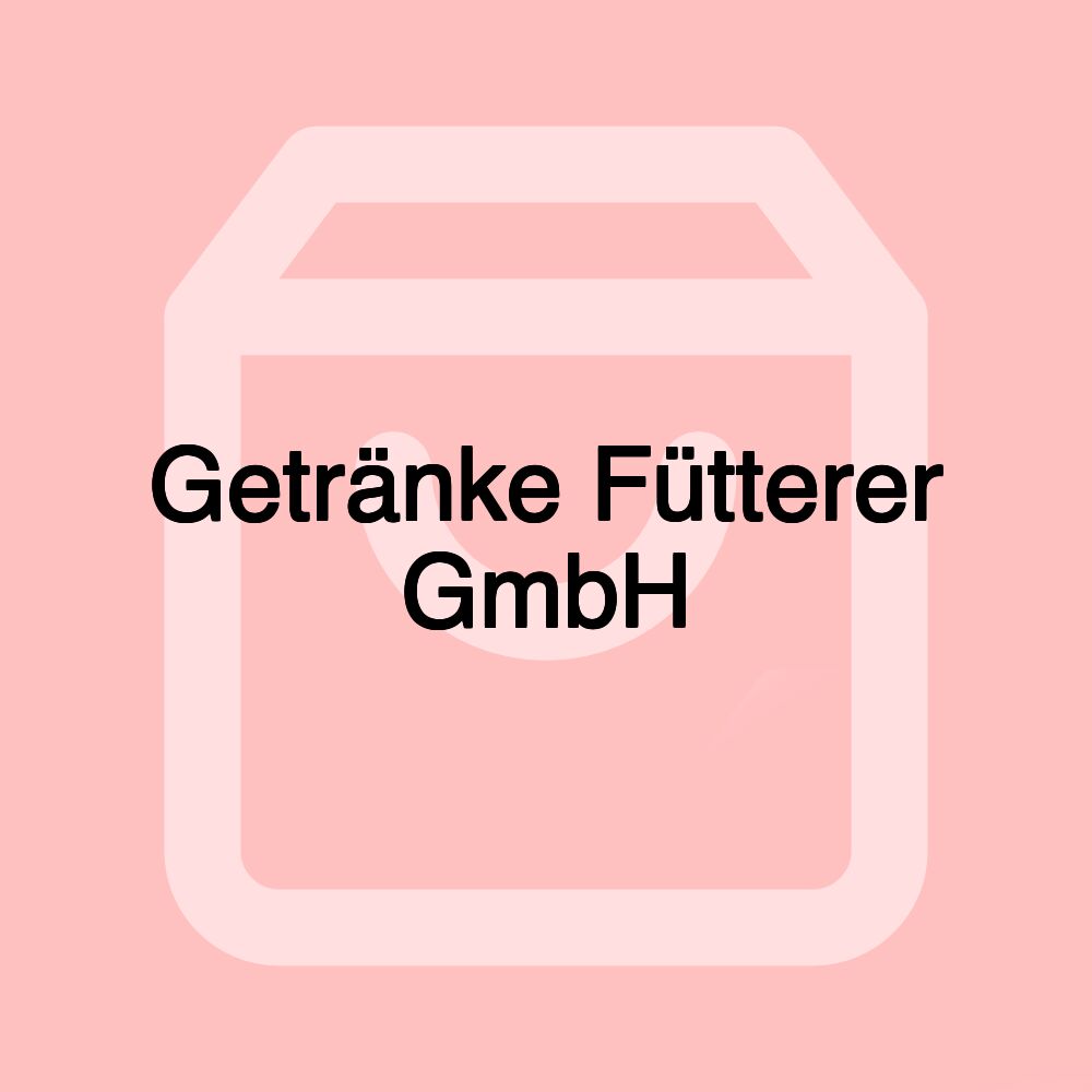 Getränke Fütterer GmbH