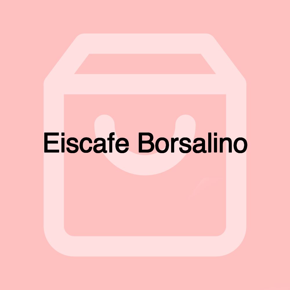 Eiscafe Borsalino