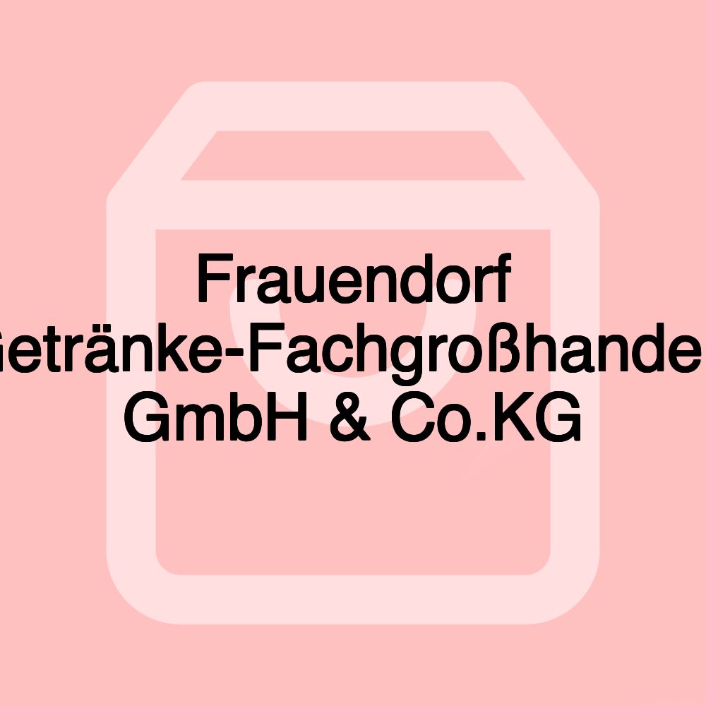 Frauendorf Getränke-Fachgroßhandels GmbH & Co.KG