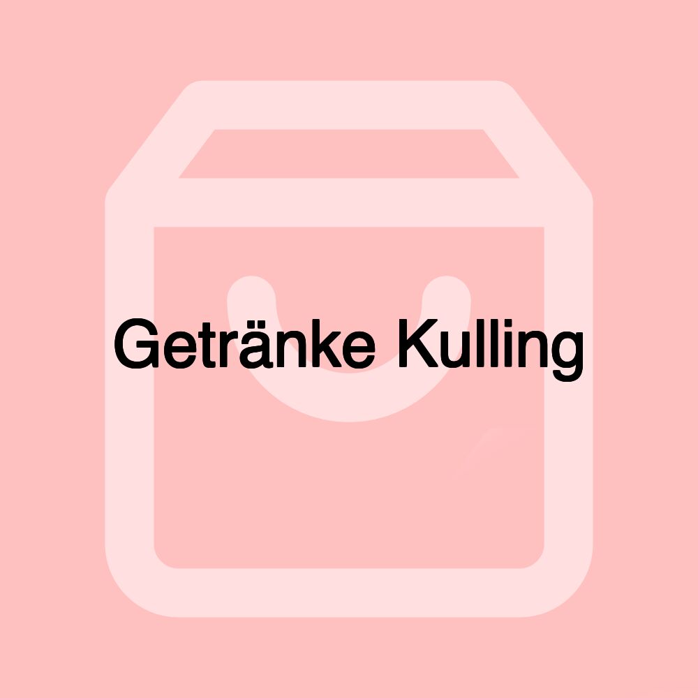 Getränke Kulling