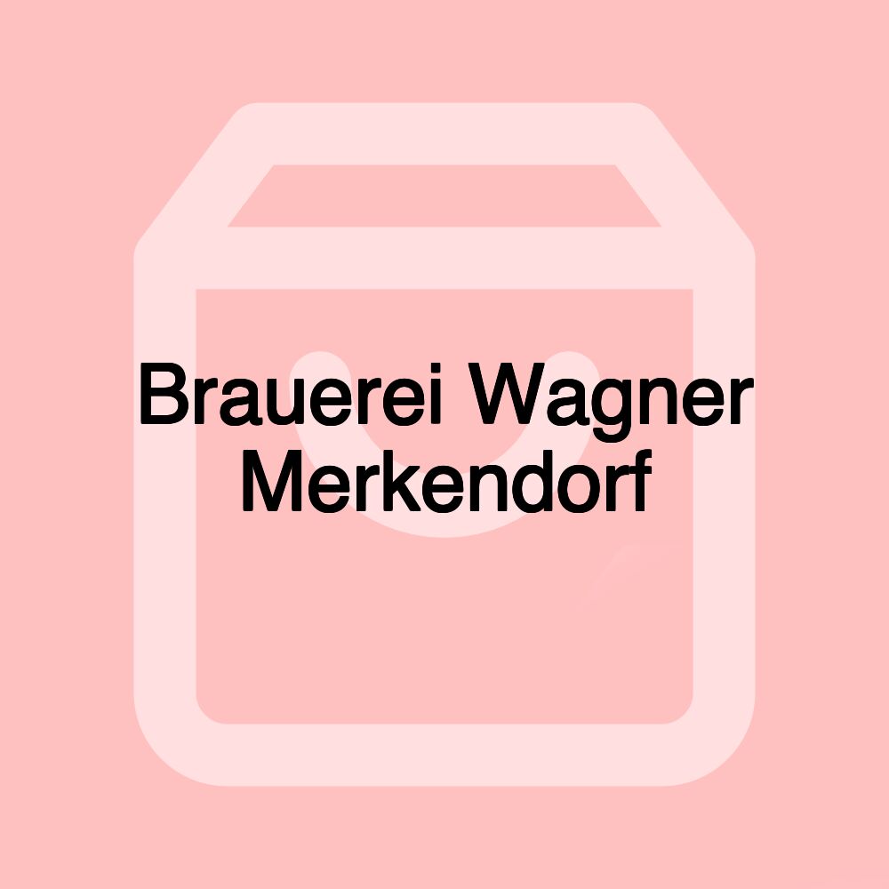 Brauerei Wagner Merkendorf