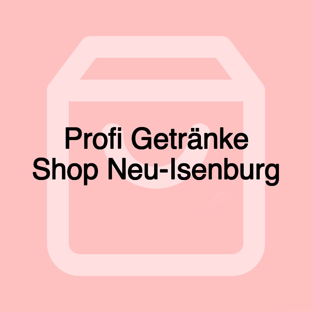 Profi Getränke Shop Neu-Isenburg