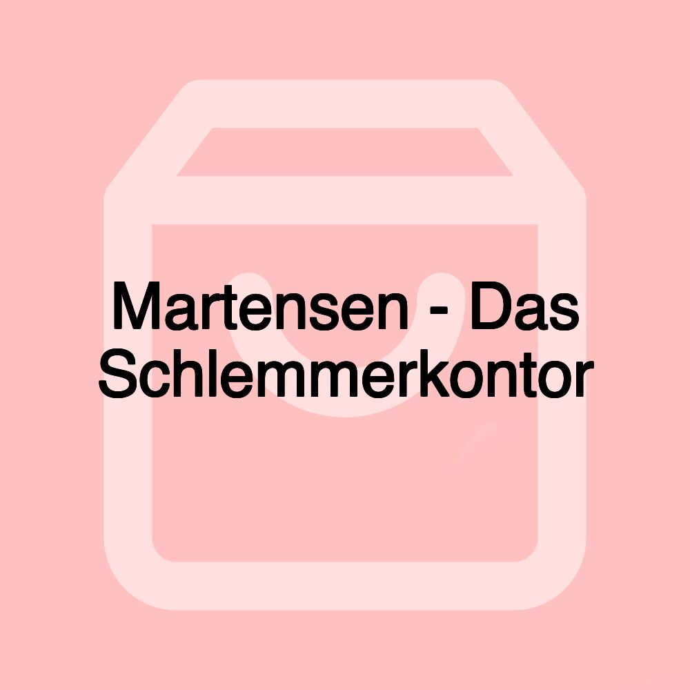 Martensen - Das Schlemmerkontor