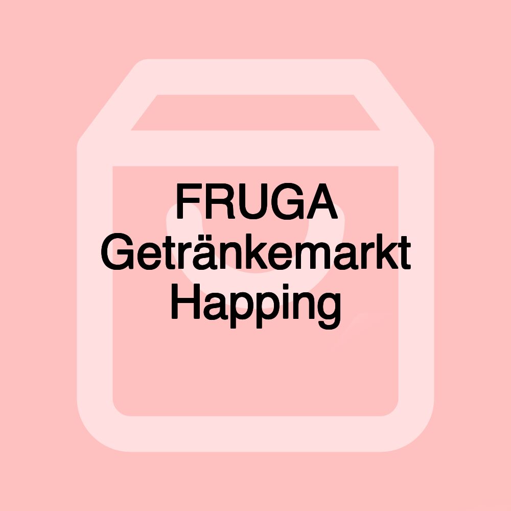 FRUGA Getränkemarkt Happing