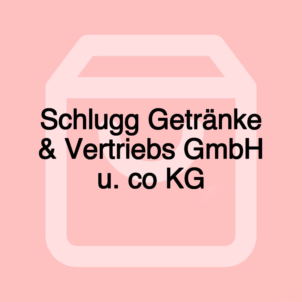 Schlugg Getränke & Vertriebs GmbH u. co KG