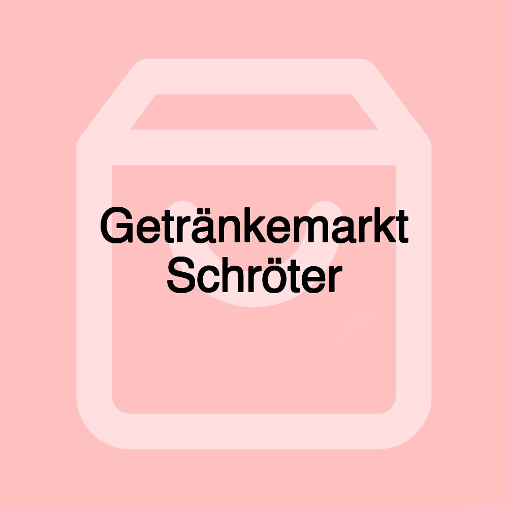 Getränkemarkt Schröter