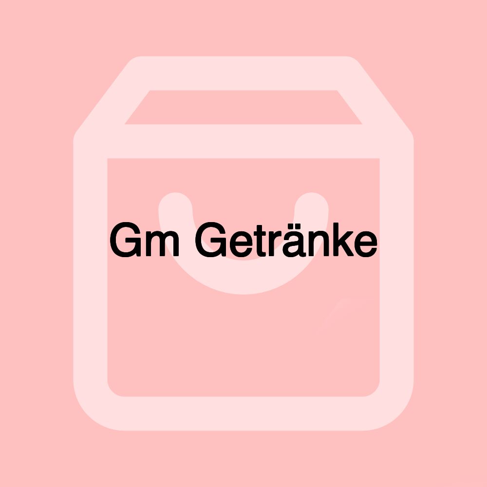 Gm Getränke