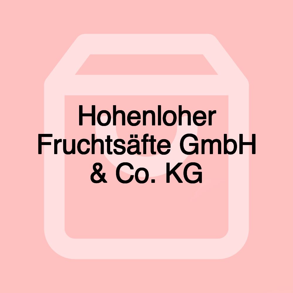 Hohenloher Fruchtsäfte GmbH & Co. KG