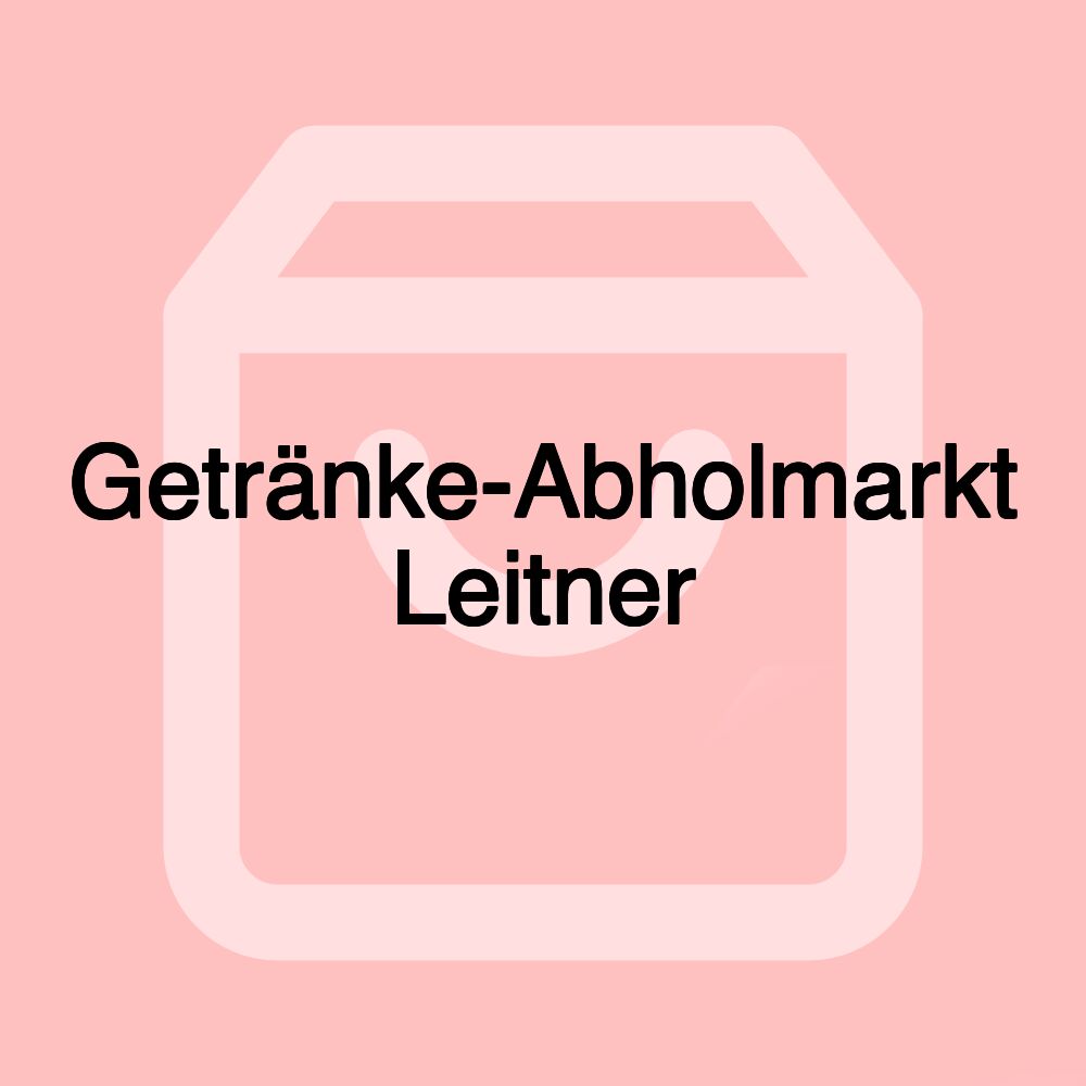 Getränke-Abholmarkt Leitner