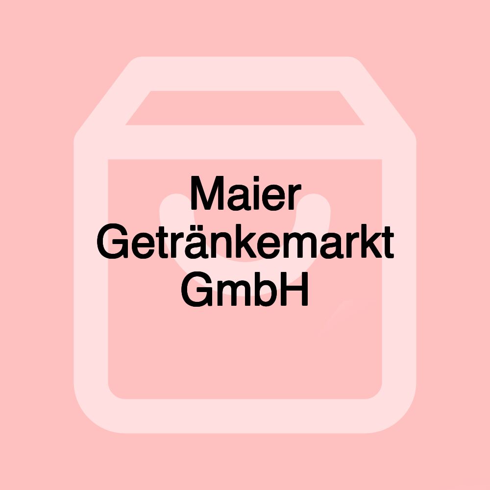 Maier Getränkemarkt GmbH