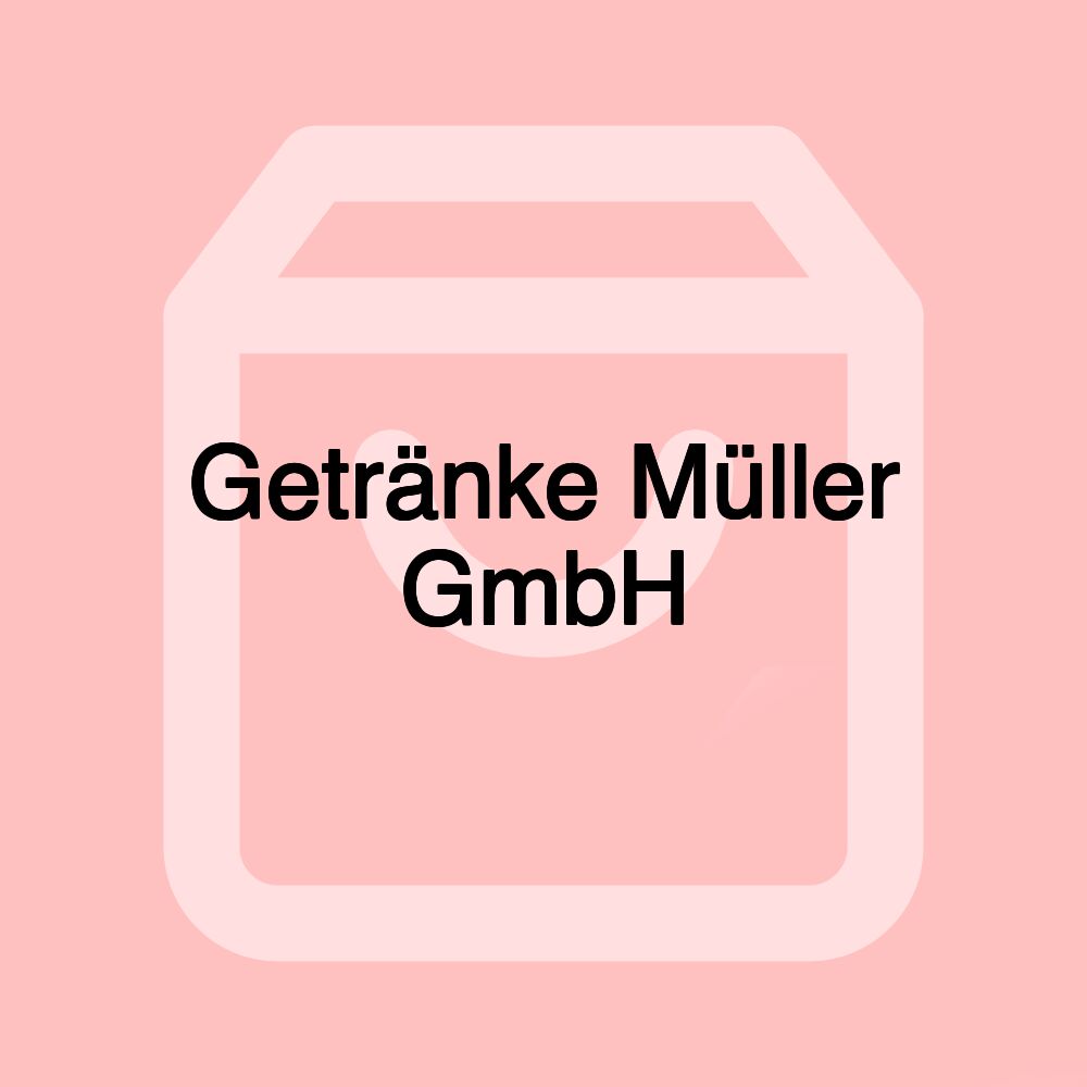 Getränke Müller GmbH