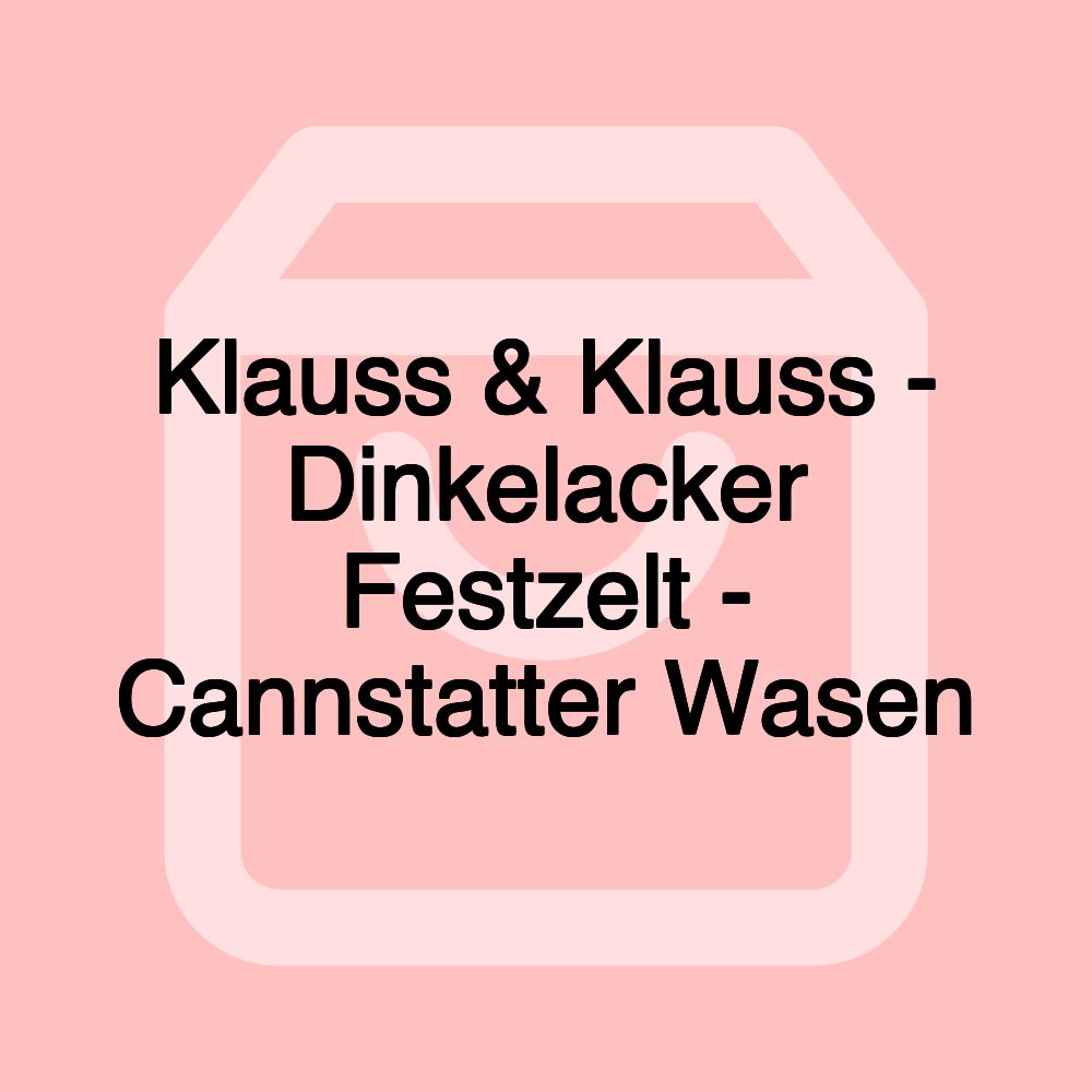 Klauss & Klauss - Dinkelacker Festzelt - Cannstatter Wasen