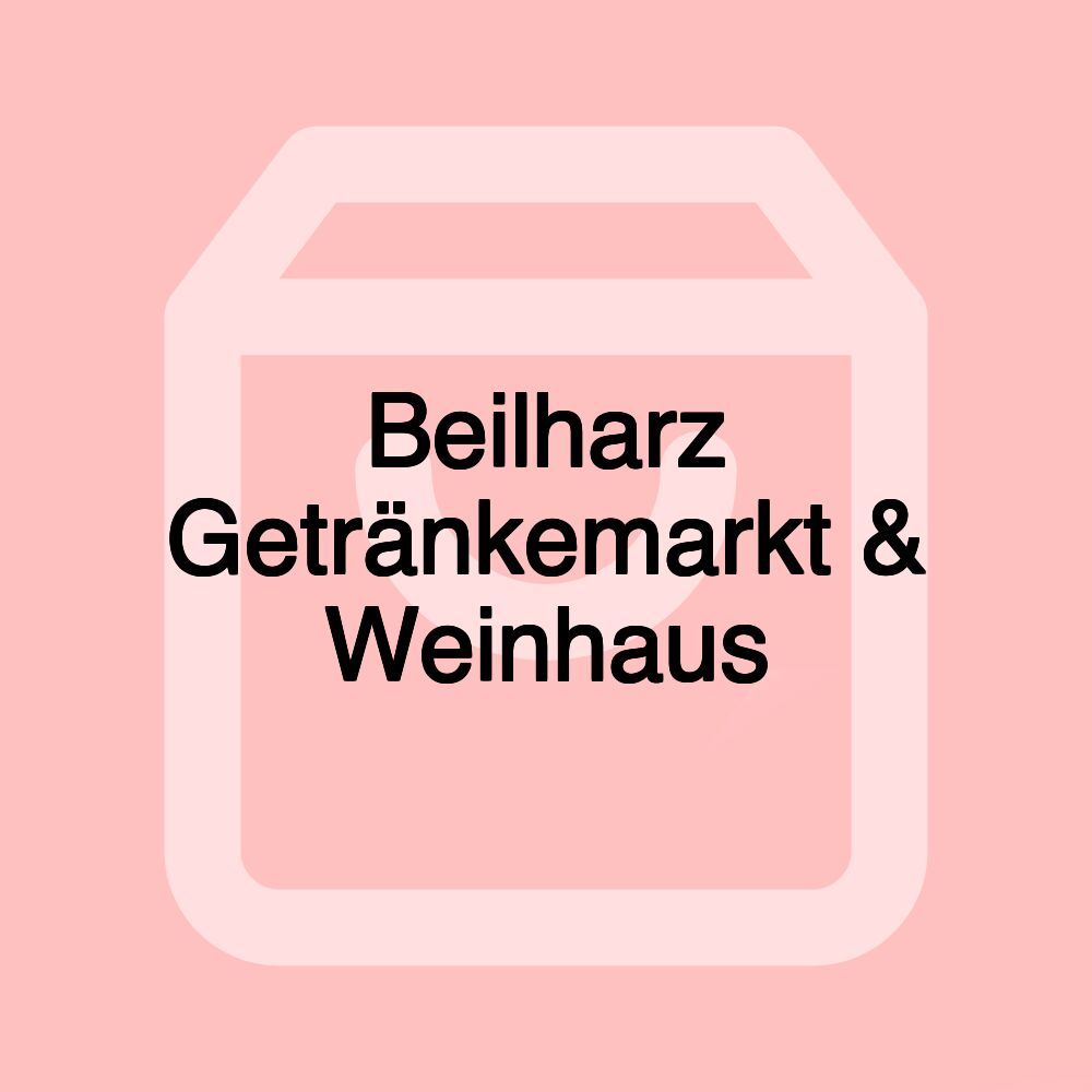 Beilharz Getränkemarkt & Weinhaus