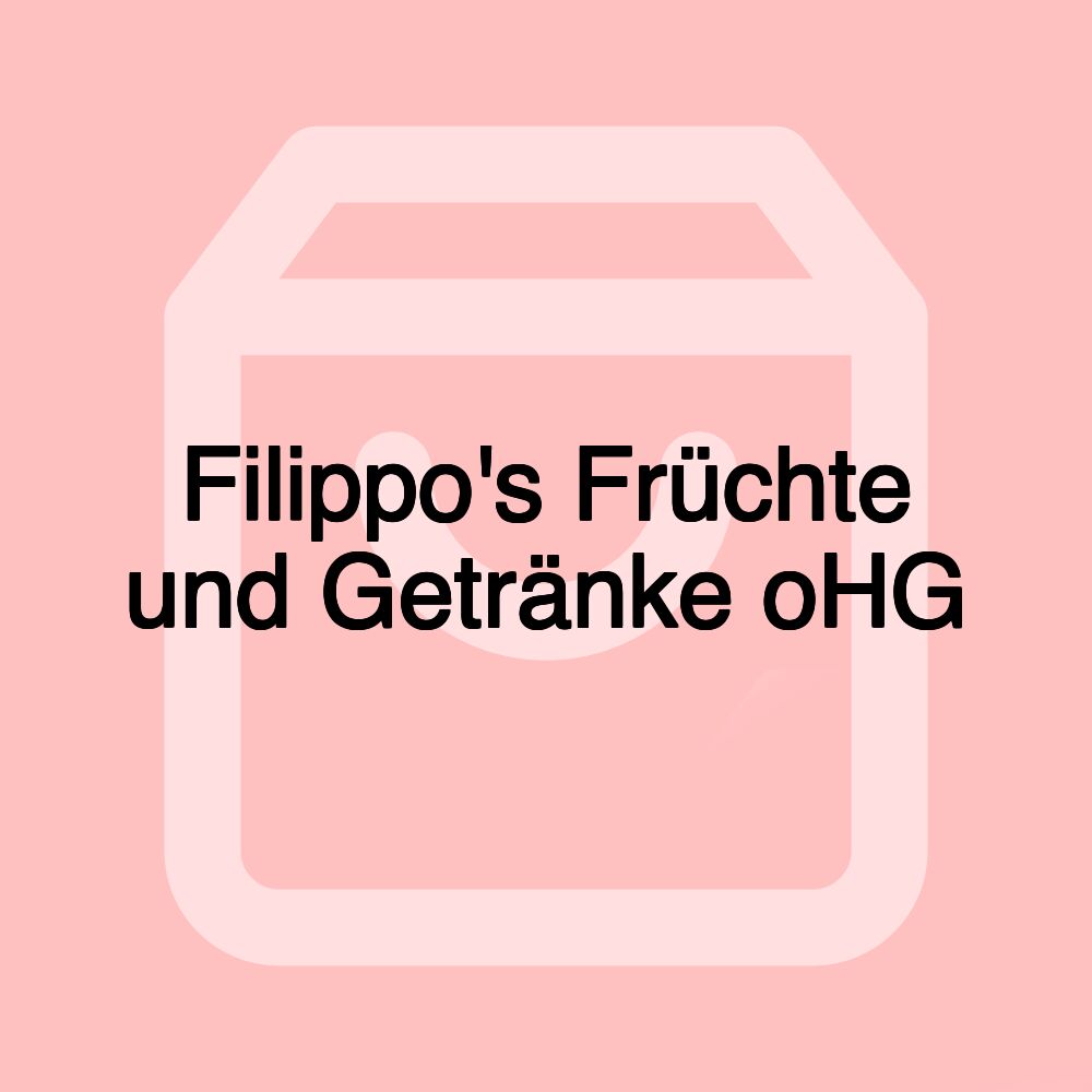 Filippo's Früchte und Getränke oHG