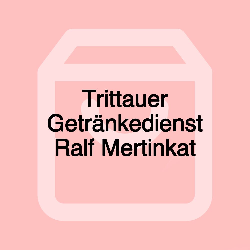 Trittauer Getränkedienst Ralf Mertinkat