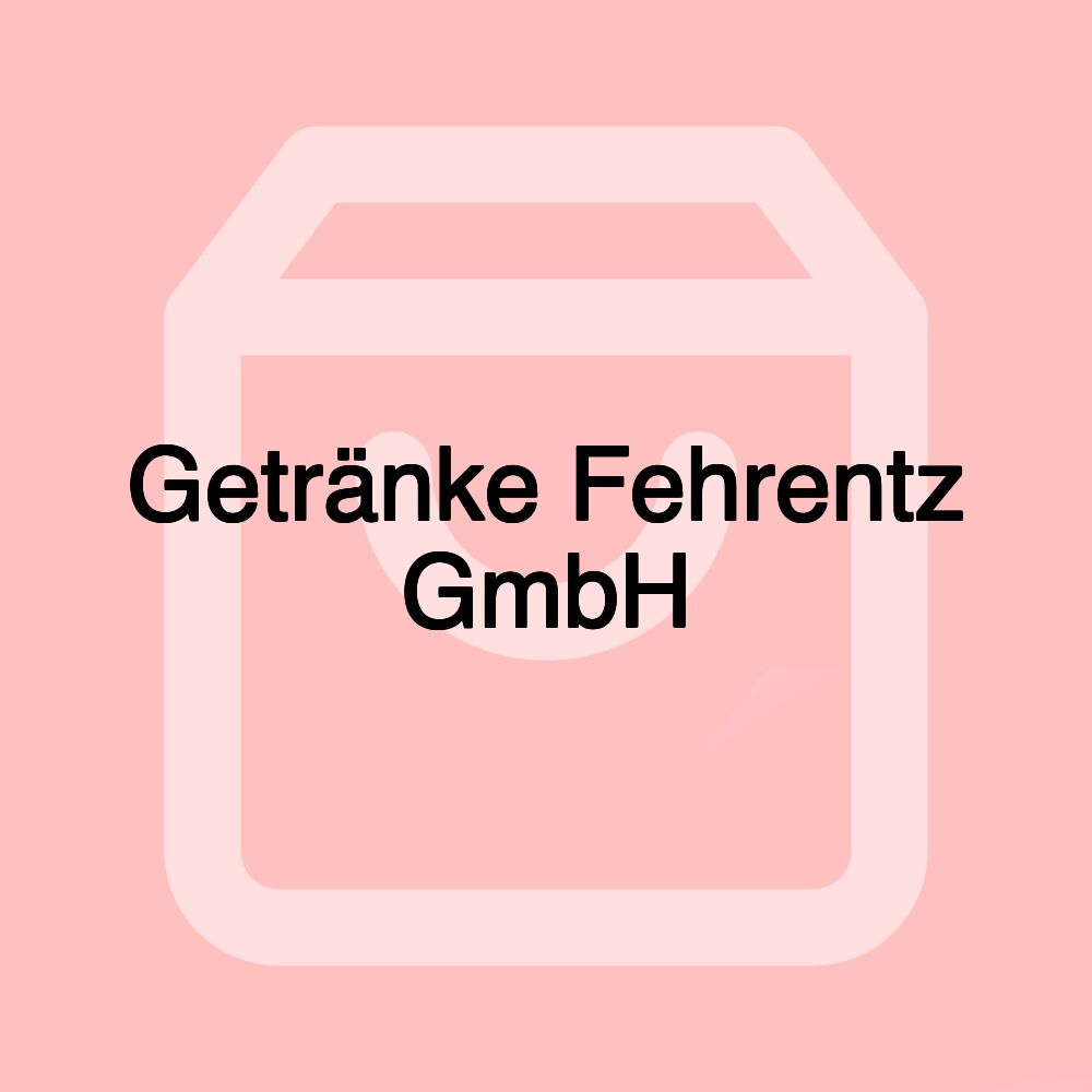 Getränke Fehrentz GmbH