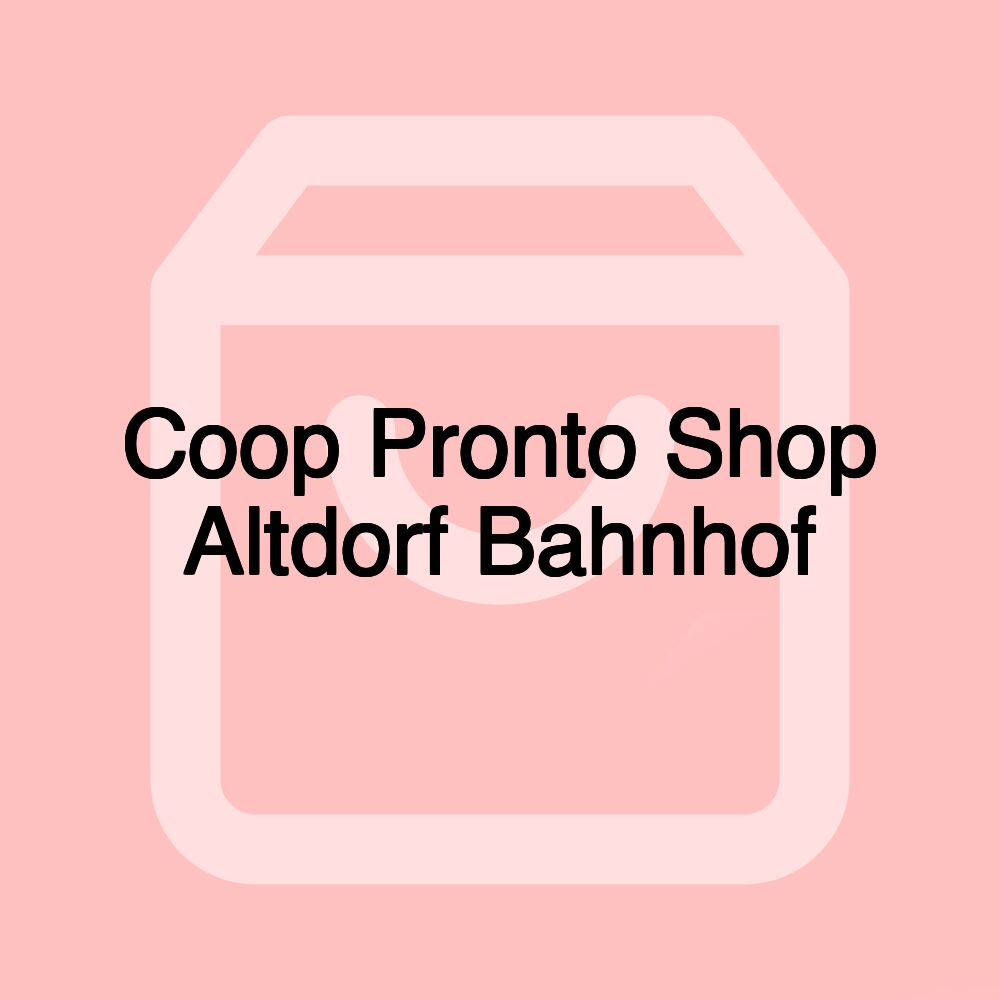 Coop Pronto Shop Altdorf Bahnhof